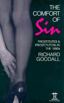 Paperback Comfort of Sin: Prostitutes and Prostitution in the 1990s Book