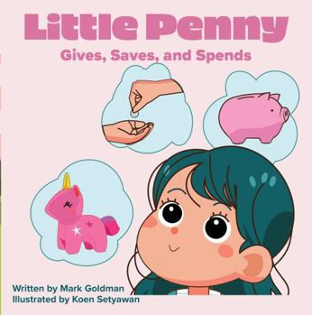 Little Penny Gives, Saves, and Spends