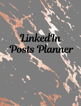 Paperback LinkedIn Posts Planner: Organizer to Plan All Your Posts & Content Book