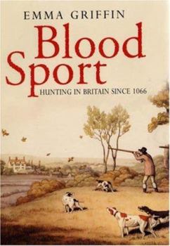 Hardcover Blood Sport: Hunting in Britain Since 1066 Book