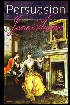 Paperback Persuasion By Jane Austen The New Annotated Literary Version Book