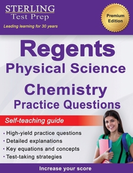 Paperback Regents Chemistry Practice Questions: New York Regents Physical Science Chemistry Practice Questions with Detailed Explanations Book