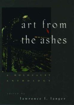 Hardcover Art from the Ashes: A Holocaust Anthology Book