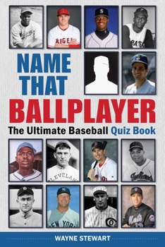 Paperback Name That Ballplayer: The Ultimate Baseball Quiz Book