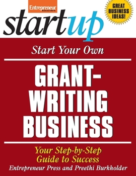 Paperback Start Your Own Grant-Writing Business: Your Step-By-Step Guide to Success Book