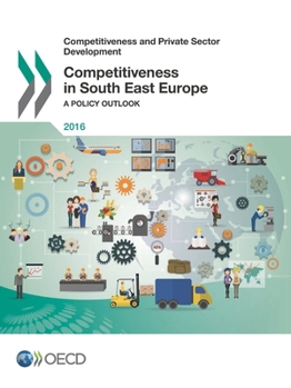 Paperback Competitiveness in South East Europe: A Policy Outlook Book