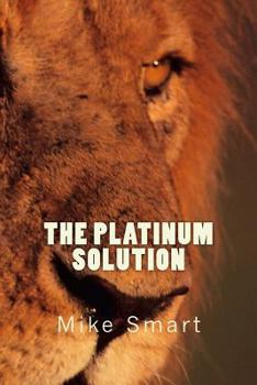 The Platinum Solution - Book  of the Max Thatcher