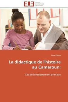 Paperback La Didactique de l'Histoire Au Cameroun [French] Book