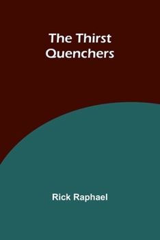 Paperback The Thirst Quenchers Book