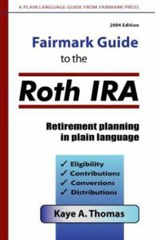 Paperback Fairmark Guide to the Roth IRA: Retirement Planning in Plain Language Book