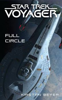 Full Circle - Book #5 of the Star Trek: Voyager - Relaunch