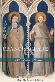 Paperback Francis and Clare: A True Story Book