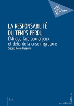 Paperback La Responsabilité du temps perdu [French] Book
