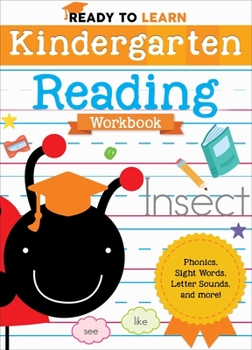 Paperback Ready to Learn: Kindergarten Reading Workbook: Phonics, Sight Words, Letter Sounds, and More! Book