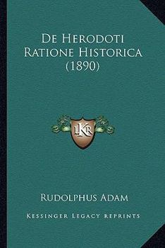 Paperback De Herodoti Ratione Historica (1890) [Latin] Book