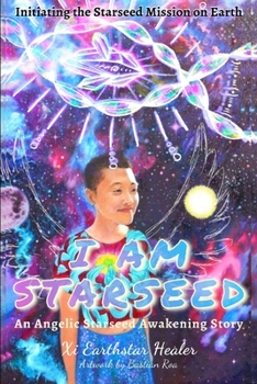 Paperback I Am Starseed: Initiating the Starseed Mission on Earth Book
