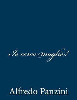 Paperback Io cerco moglie! [Italian] Book
