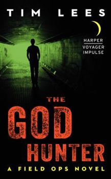 Godhunter - Book #1 of the Field Ops