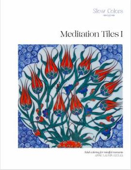 Paperback Meditation Tiles I: Slow Colors Book