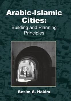 Paperback Arabic-Islamic Cities: Building and Planning Principles Book
