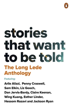 Paperback The Long Lede Anthology: Stories That Want to Be Told Book