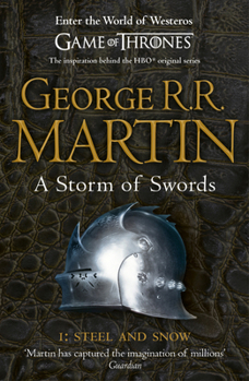 A Storm of Swords. Steel and Snow