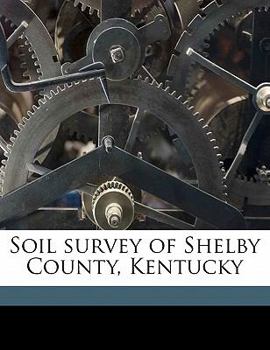 Paperback Soil Survey of Shelby County, Kentucky Book