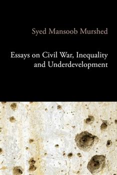 Hardcover Essays on Civil War, Inequality and Underdevelopment Book