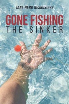Paperback Gone Fishing: The Sinker Book