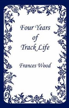 Hardcover Four Years of Track Life Book