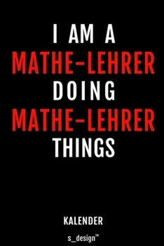 Kalender für Mathe-Lehrer: Immerwährender Kalender / 365 Tage Tagebuch / Journal [3 Tage pro Seite] für Notizen, Planung / Planungen / Planer, Erinnerungen, Sprüche (German Edition)