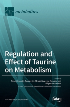 Hardcover Regulation and Effect of Taurine on Metabolism Book