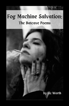 Paperback Fog Machine Salvation: The Batcave Poems Book