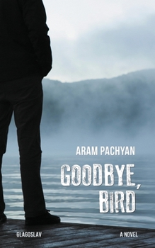 Paperback Goodbye, Bird Book