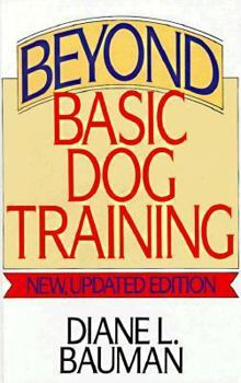 Hardcover Beyond Basic Dog Training: New Book