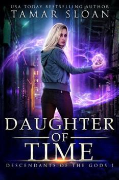 Paperback Daughter of Time: Descendants of the Gods 1 Book