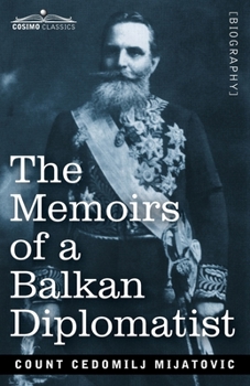 Paperback The Memoirs of a Balkan Diplomatist Book
