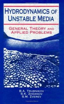 Hardcover Hydrodynamics of Unstable Media: General Theory and Applied Problems Book