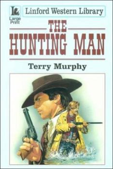 Paperback The Hunting Man [Large Print] Book