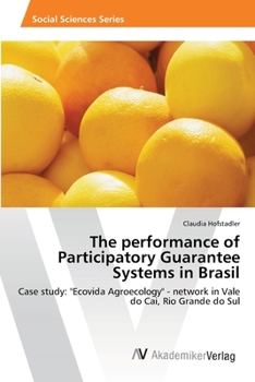 Paperback The performance of Participatory Guarantee Systems in Brasil Book
