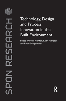 Hardcover Technology, Design and Process Innovation in the Built Environment (Spon Research) Book