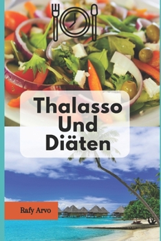 Paperback Thalasso Und Diäten: Wie planen Sie Ihre Ernährung? [German] Book