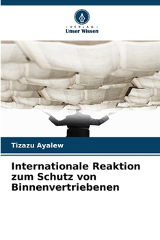 Paperback Internationale Reaktion zum Schutz von Binnenvertriebenen [German] Book