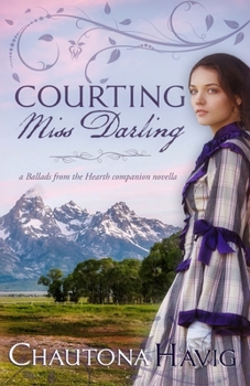 Courting Miss Darling (Ballads from the Hearth)