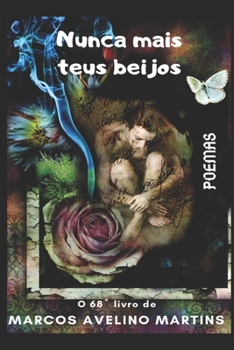 Paperback Nunca Mais Teus Beijos: Poemas [Portuguese] Book