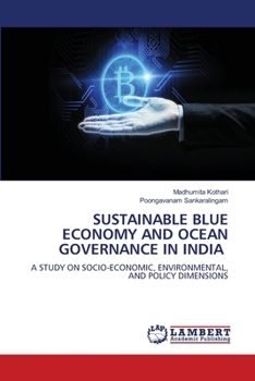 Sustainable Blue Economy and Ocean Governance in India