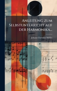 Hardcover Anleitung zum Selbstunterricht auf der Harmonika... [German] Book