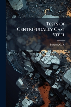 Paperback Tests of Centrifugally Cast Steel Book