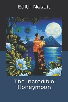 The Incredible Honeymoon