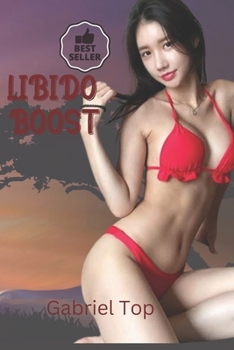 Paperback Libido Boost: Restore Your Sexual Urge Book